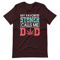 My-Favorite-Stoner-Calls-Me-Dad-Weed- t-shirt