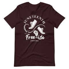 Juneteenth Free-Ish White Print Unisex t-shirt