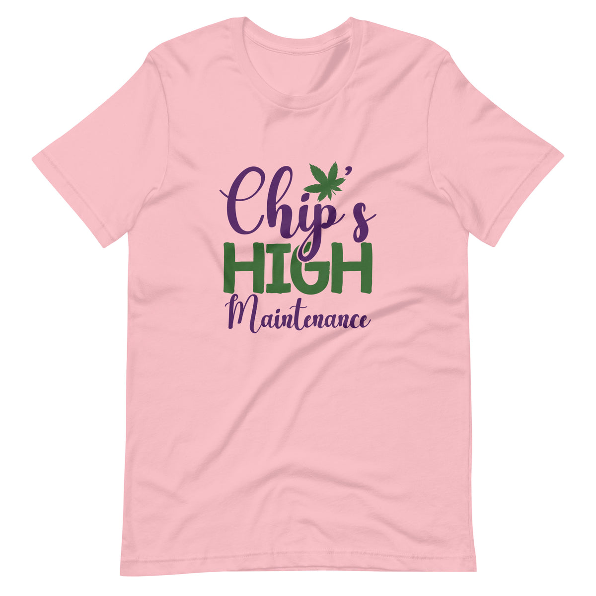 Chip's High Maintenance-t-shirt