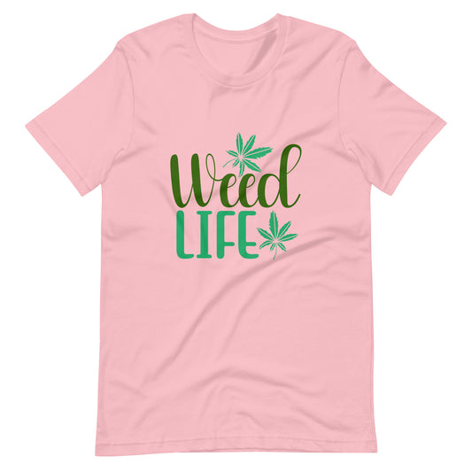 Weed Life t-shirt