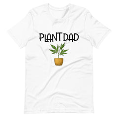 Plant-Dad-Cannabis-Weed-Drug-Marijuana t-shirt