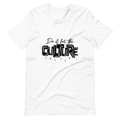 Do It For The Culture Black Print Unisex t-shirt